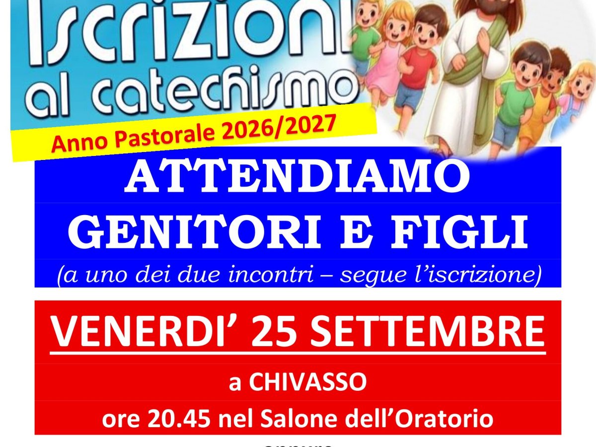 Iscrizioni al Catechismo Anno Pastorale&nbsp;2026/2027